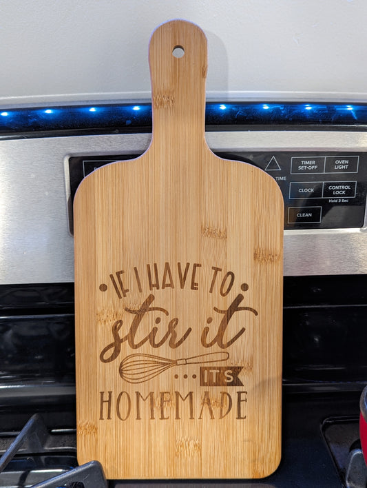 If I have to stir it: Bamboo Paddle Serving Board - FrawstedCreations